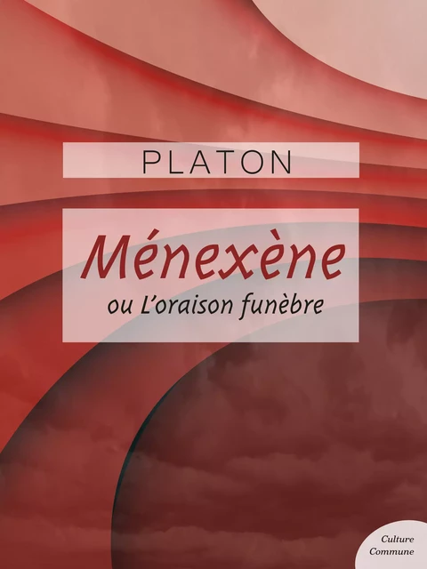 Ménexène -  Platon - Culture commune