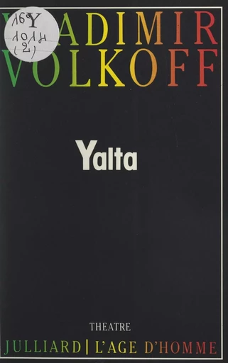 Yalta - Vladimir Volkoff - (Julliard) réédition numérique FeniXX