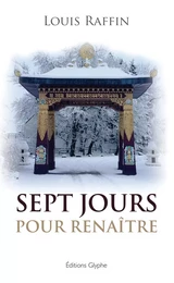 Sept jours pour renaitre