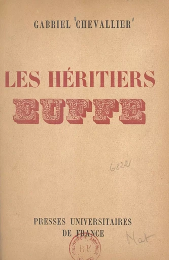 Les héritiers Euffe - Gabriel Chevallier - (Presses universitaires de France) réédition numérique FeniXX