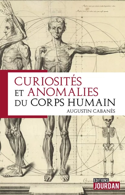 Curiosités et anomalies du corps humain - Augustin Cabanès - Jourdan