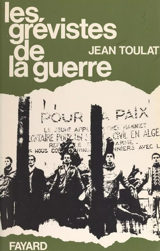 Les grévistes de la guerre - Jean Toulat - (Fayard) réédition numérique FeniXX