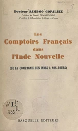 Les comptoirs français dans l'Inde nouvelle