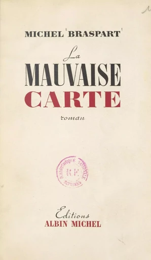 La mauvaise carte - Michel Braspart - (Albin Michel) réédition numérique FeniXX