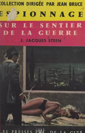 Sur le sentier de la guerre - Jean-Jacques Steen - (Presses de la Cité) réédition numérique FeniXX