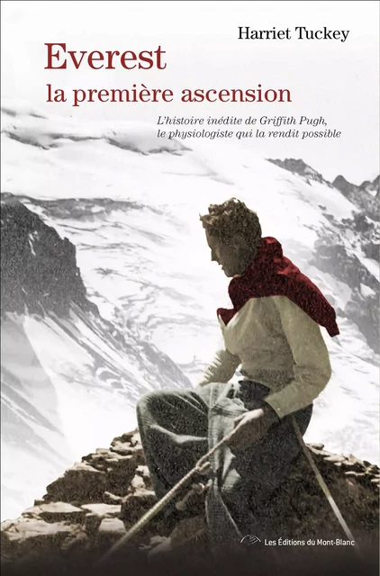 Everest, la première ascension - Harriet Tuckey - Montblanc