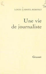 Une vie de journaliste