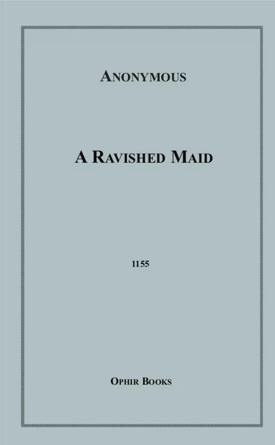 A Ravished Maid - Anon Anonymous - Disruptive Publishing