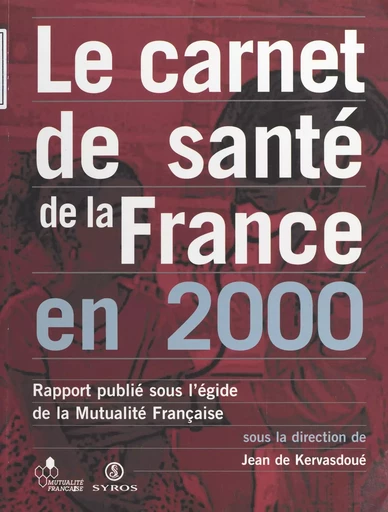 Le carnet de santé de la France en 2000 - Claude Béraud, Emmanuel Cabanis - La Découverte (réédition numérique FeniXX)