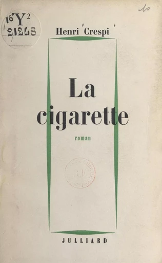 La cigarette - Henri Crespi - (Julliard) réédition numérique FeniXX