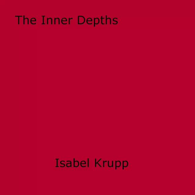 The Inner Depths - Isabel Krupp - Disruptive Publishing