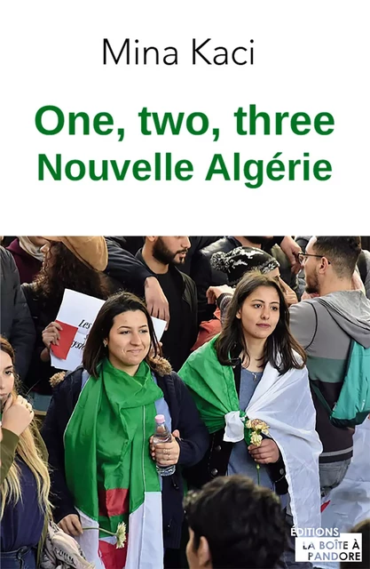 One, two, three, nouvelle Algérie - Mina Kaci - Jourdan