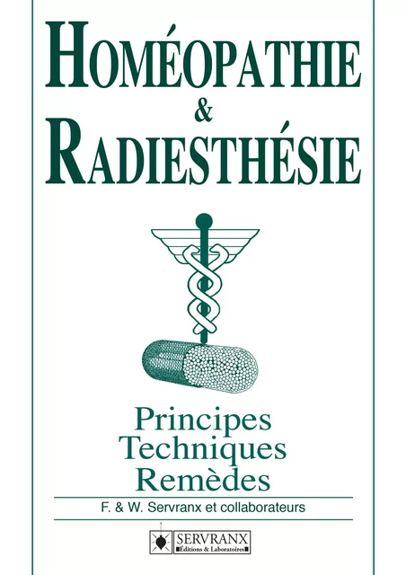 Homéopathie & Radiesthésie -  F. & W. Servranx et collaborateurs - Servranx