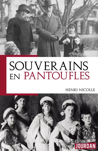 Souverains en pantoufles - Henri Nicolle - Jourdan