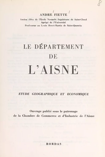 Le département de l'Aisne - André Fiette - (Bordas) réédition numérique FeniXX