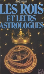 Les rois et leurs astrologues