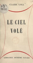 Le ciel volé