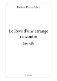 Le Rêve d'une étrange rencontre