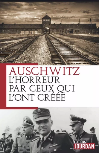 Auschwitz - Rodolph Höss - Jourdan