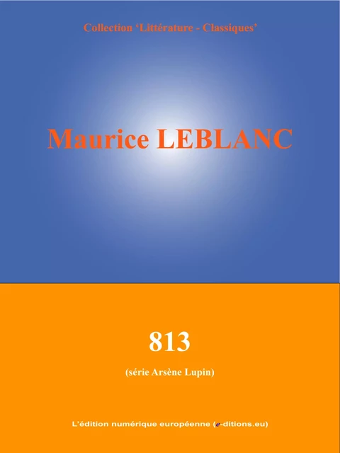 813 - Maurice Leblanc - L'Edition numérique européenne