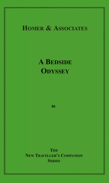 A Bedside Odyssey - Homer & Associates - Disruptive Publishing