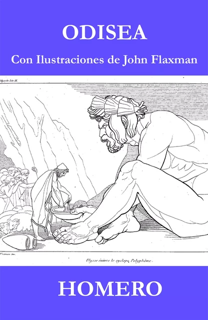 Odisea (Con Ilustraciones de John Flaxman) - Homero Homero - e-artnow