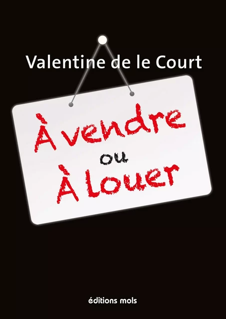 À vendre ou à louer - Valentine de le Court - Mols