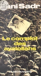 Le complot des ayatollahs