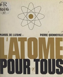 L'atome pour tous