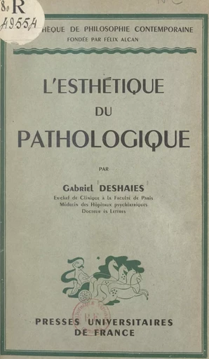 L'esthétique du pathologique - Gabriel Deshaies - (Presses universitaires de France) réédition numérique FeniXX