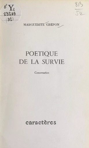 Poétique de la survie - Marguerite Grépon - (Caractères) réédition numérique FeniXX