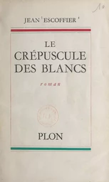 Le crépuscule des blancs