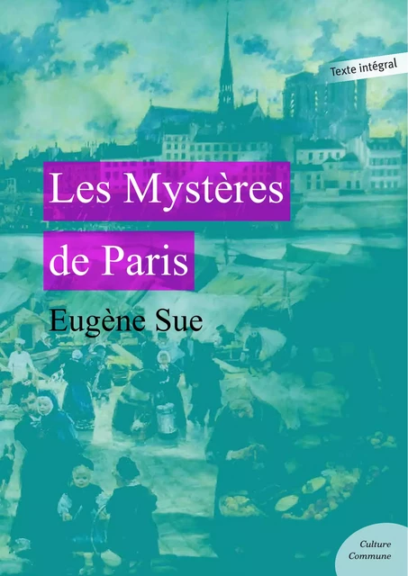 Les Mystères de Paris - Eugène Sue - Culture commune