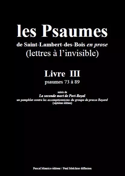 Les Psaumes de Saint-Lambert-des-Bois en prose -  - Pascal Maurice éditeur