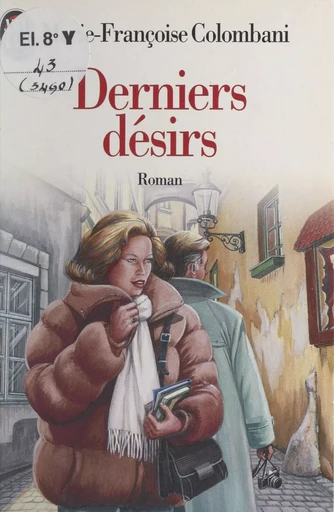 Derniers désirs - Marie-Françoise Colombani - (J'ai lu) réédition numérique FeniXX