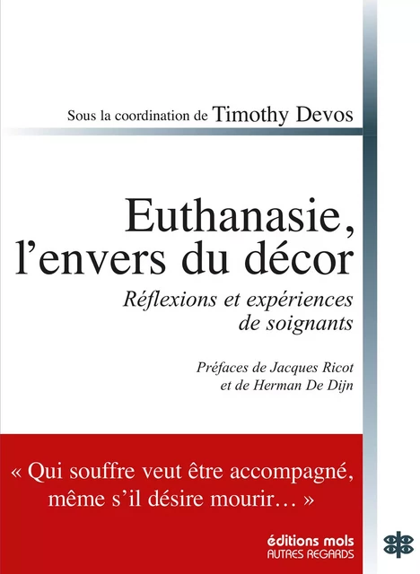 Euthanasie, l'envers du décor -  Collectif - Mols