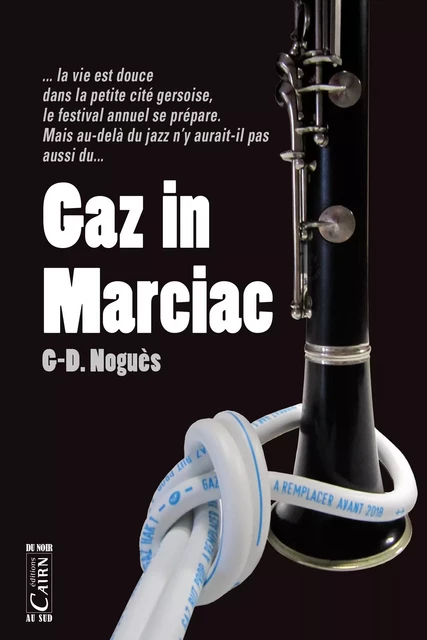 Gaz in Marciac - G.-D. Noguès - Éditions Cairn