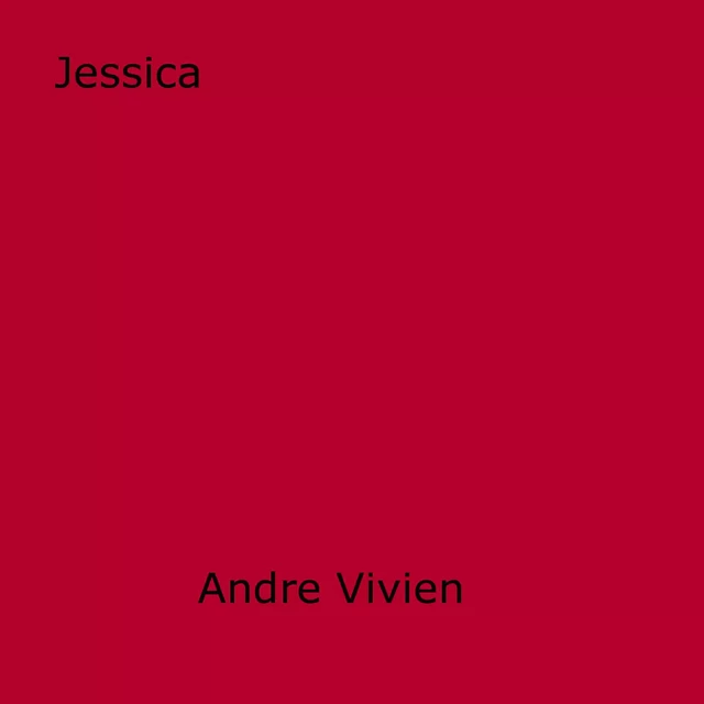 Jessica - Andre Vivien - Disruptive Publishing