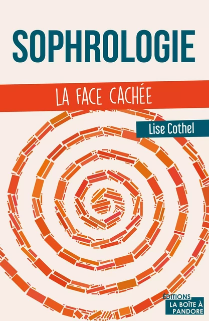 Sophrologie - Lise Cothel - La Boîte à Pandore