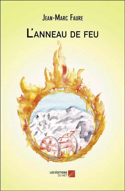 L'anneau de feu - Jean-Marc Faure - Les Éditions du Net