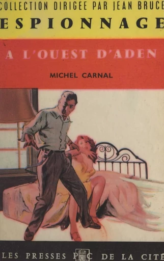 À l'ouest d'Aden - Michel Carnal - (Presses de la Cité) réédition numérique FeniXX