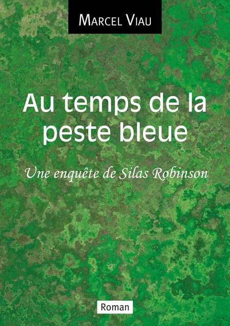 Au temps de la peste bleue - Marcel Viau - Bookelis