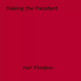 Making the President