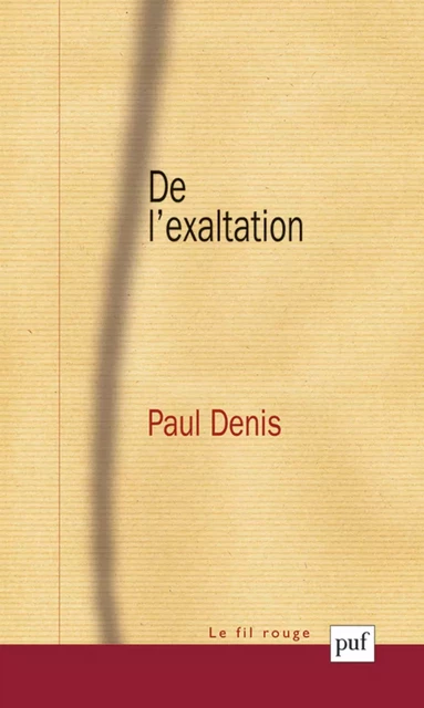 De l'exaltation - Paul Denis - Humensis