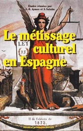 Le métissage culturel en Espagne