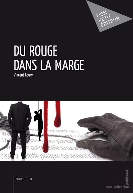 Du rouge dans la marge - Vincent Loury - Mon Petit Editeur