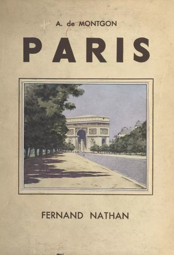 Paris - Adhémar de Montgon - (Nathan) réédition numérique FeniXX