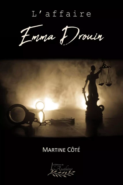 L'affaire Emma Drouin - Martine Côté - Distribulivre