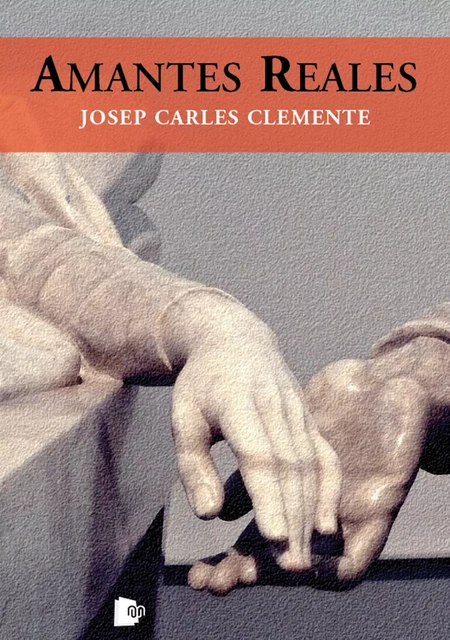 Amantes reales - Josep Carles Clemente - Editorial Manuscritos