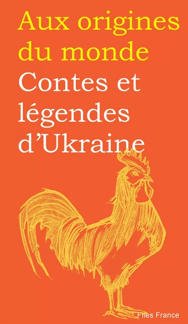 Contes et légendes d'Ukraine - Galina Kabakova - Flies France Éditions